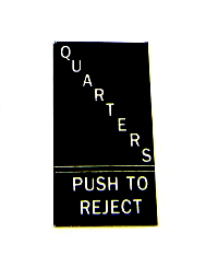 Paper "Quarters Push To Reject" Coin Slot Insert